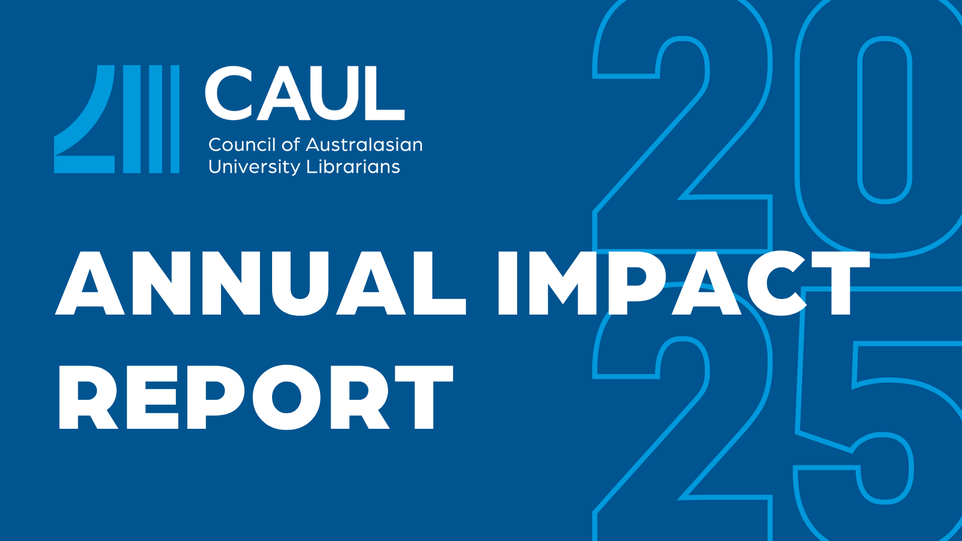 Launching CAUL’s Inaugural Annual Impact Report